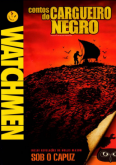 Watchmen - Contos do Cargueiro Negro