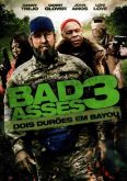 Bad Ass (2014) 3: Dois Durões em Bayou