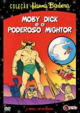 Moby Dick & O Poderoso Mightor