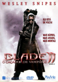 Blade (2002): Blade II - O Caçador de Vampiros