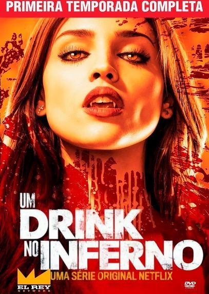 From Dusk Till Dawn: The Series (Um Drink no Inferno) 1° Temporada