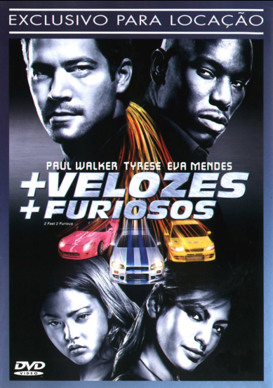 Velozes e Furiosos (2003): + Velozes + Furiosos