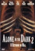 Alone in the Dark (2008) 2: O Retorno do Mal